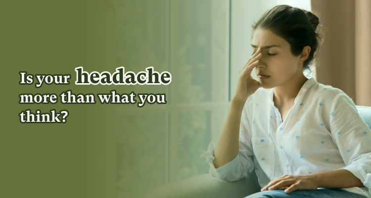 Why Ignoring Headaches Could Be More Dangerous Than You Think?